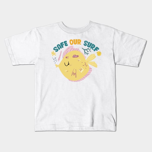 Safe our Surf quote with cute sea animal fish, starfish, coral and shell Kids T-Shirt by jodotodesign